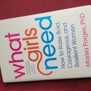 What‎ Girls Need raising bold courageous women